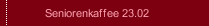 Seniorenkaffee 23.02