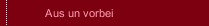 Aus un vorbei