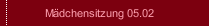 Mädchensitzung 05.02