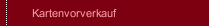 Kartenvorverkauf