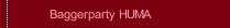 Baggerparty HUMA