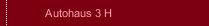 Autohaus 3 H