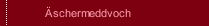 Äschermeddvoch