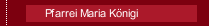 Pfarrei Maria Königi
