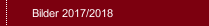 Bilder 2017/2018