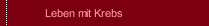 Leben mit Krebs 