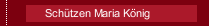 Schützen Maria König