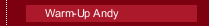 Warm-Up Andy